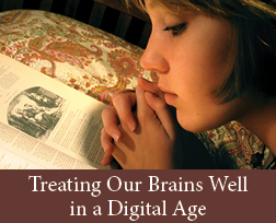 Treating Your Brain Well in a Digital Age