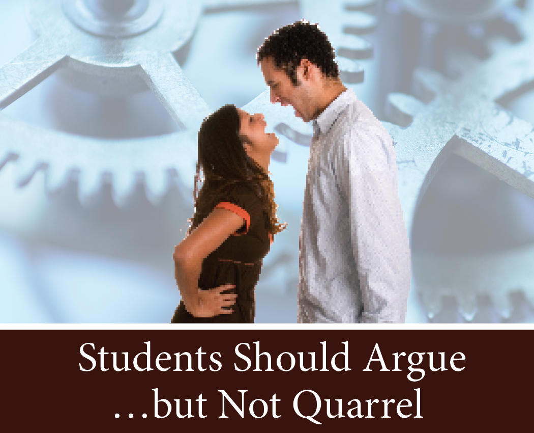 Students Should Argue…but Not Quarrel